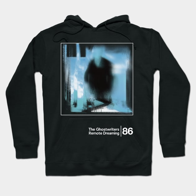 The Ghostwriters - Remote Dreaming / Minimalist Graphic Artwork Design Hoodie by saudade